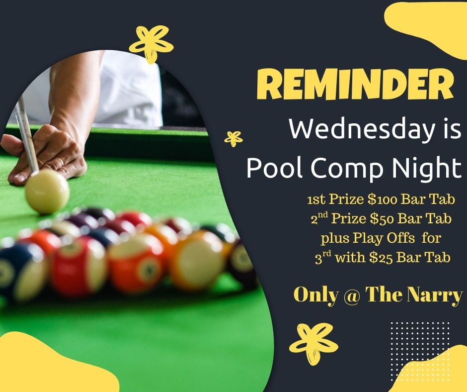 Tonight is Pool Comp Night At The Narry